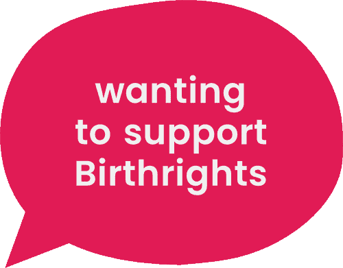 speech bubble linking to info about how to support birthrights